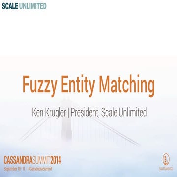 Cassandra Summit 2014: Fuzzy Entity Matching at Scale
