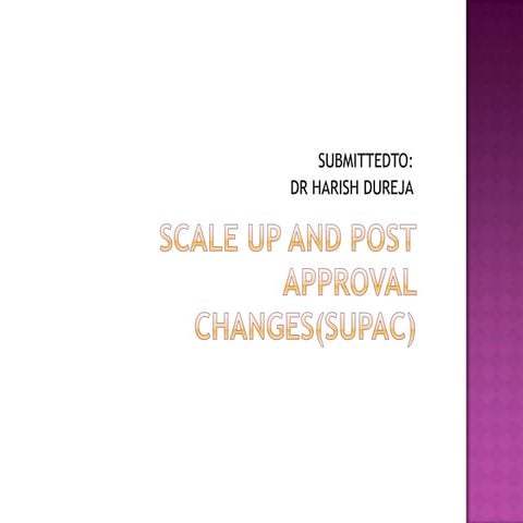 Scale up and post approval changes(supac)