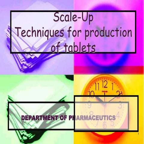 Scaleup techniques for production of tablets 212