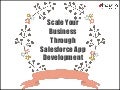 Scale Your Business through Salesforce App Development