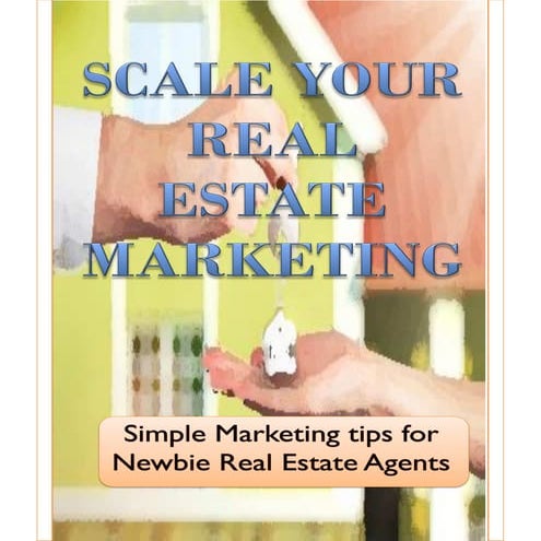 Scale your real estate marketing