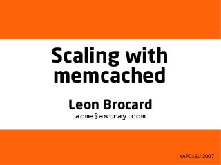 Scaling with memcached