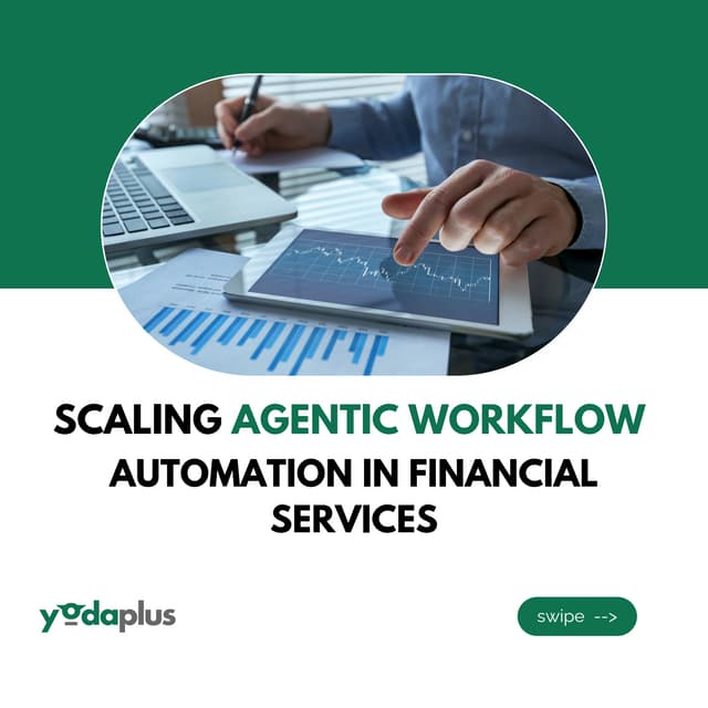 Scaling Agentic Automation in Financial Services Workflows for Enhanced ...