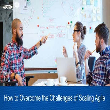 How to Overcome the Challenges of Scaling Agile
