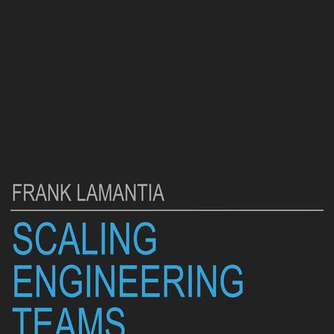 Scaling engineering teams | PPTX