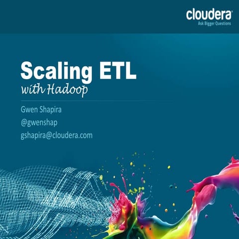 Scaling ETL with Hadoop - Avoiding Failure