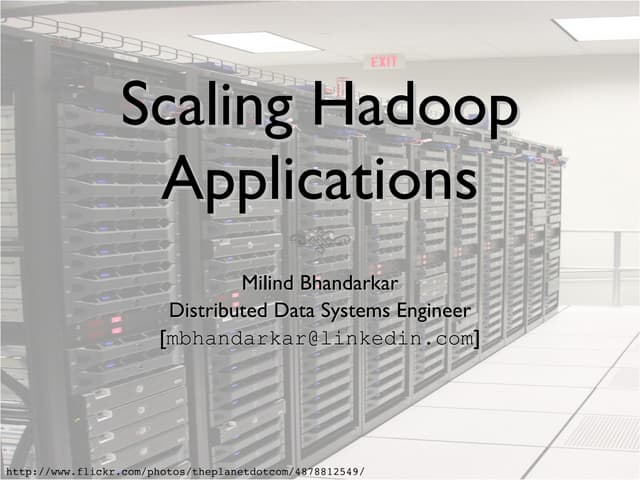 Scaling hadoopapplications