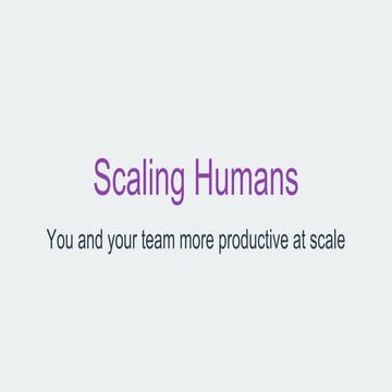 Scaling humans