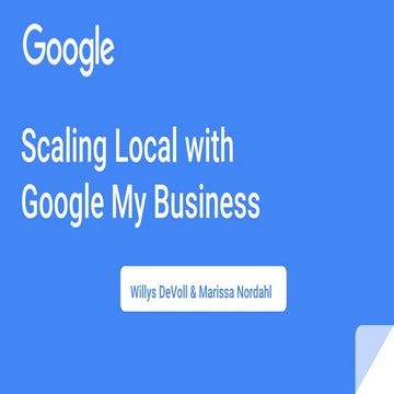 LSS2017: Scaling Local with Google My Business