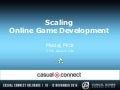 Scaling Online Game Development