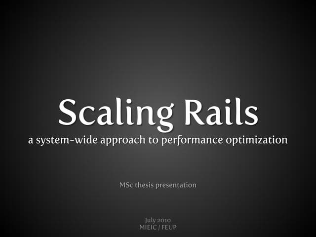 Scaling rails