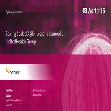 Scaling Scaled Agile: Lessons Learned at UnitedHealth Group
