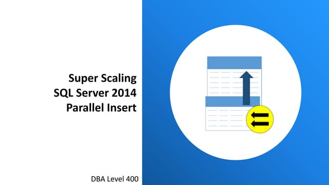 Scaling sql server 2014 parallel insert