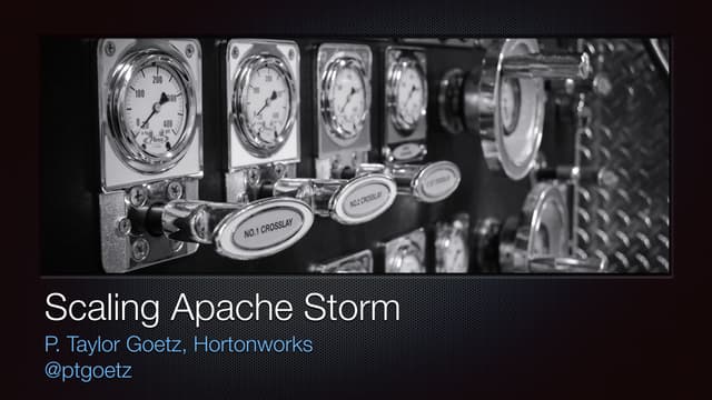 Scaling Apache Storm - Strata + Had...