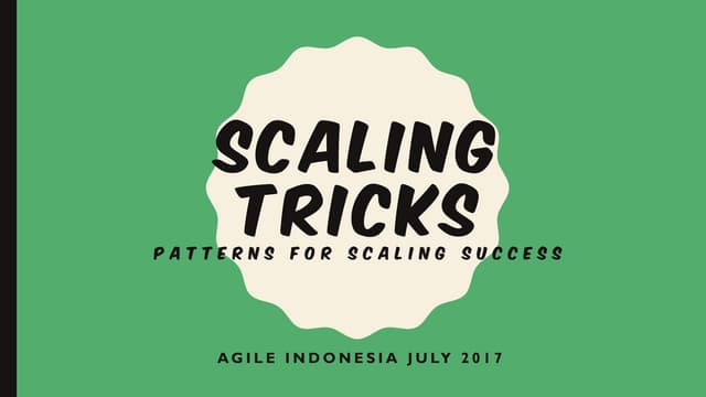 Scaling Tricks Practical Tips For Scaling In Agile Ppt Scaling Tricks Practical Tips For Scaling In Agile Ppt