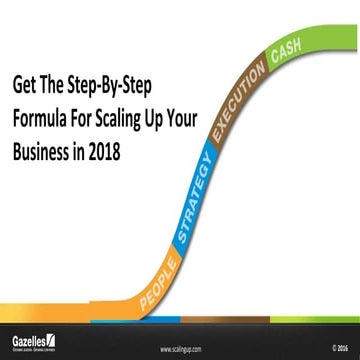 Get The Step-By-Step Formula For Scaling Up Your Business in 2018