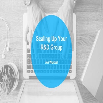 Scaling up your R&D group
