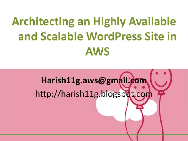 Architecting an Highly Available and Scalable WordPress Site in AWS 