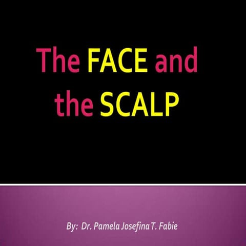 Scalp and Face
