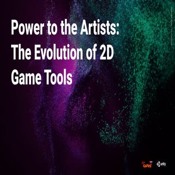Power to the Artists: The Evolution of 2D Game Tools / Rus Scammell ...
