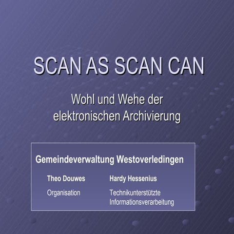 Scan as Scan can | PPT