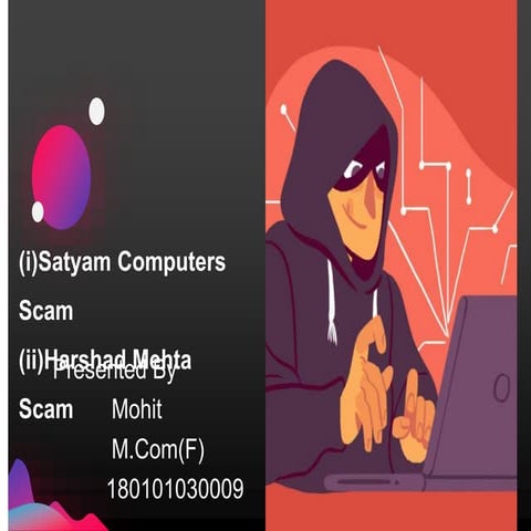 Satyam Computers Scam and Harshad Mehta Scam