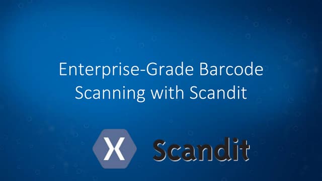 Enterprise-grade mobile barcode scanning with Scandit and Xamarin