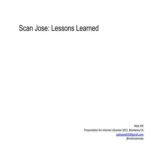 Scan Jose - lessons learned (so far)