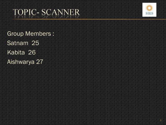 Scanner presentation