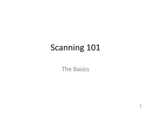 Scanning 101 Ppt Free Download Scanning 101 Ppt Free Download