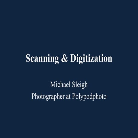 Scanning and Digitization