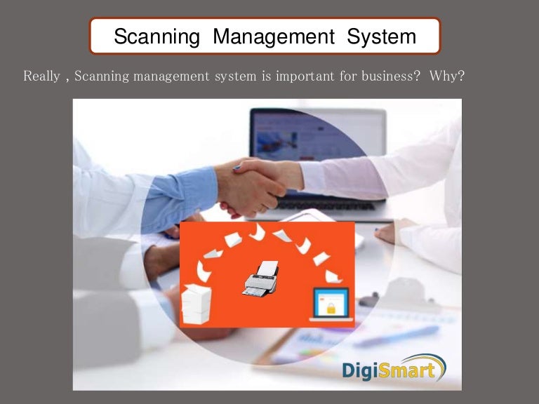Benefits of scanning management system for buisness