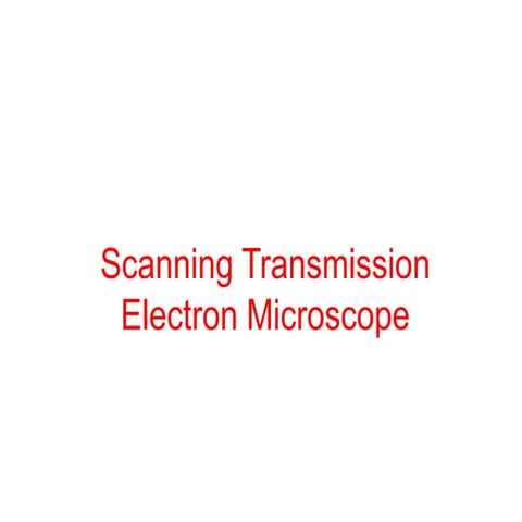 Scanning transmission electron microscope
