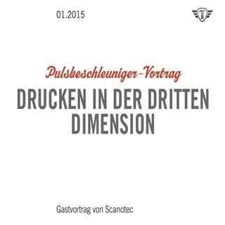3D-Druck – Drucken in der dritten D...