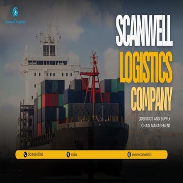 Scanwell Logistics: Leading Freight Forwarder and Trusted Global Logistics Company in India