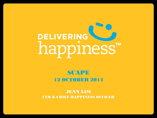 Scape - Jenn Lim - Delivering Happiness