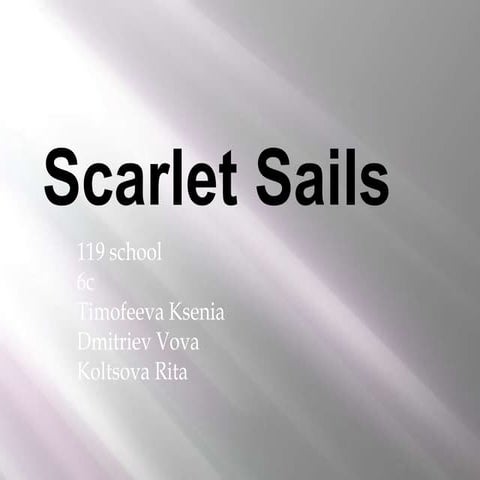 Scarlet sails