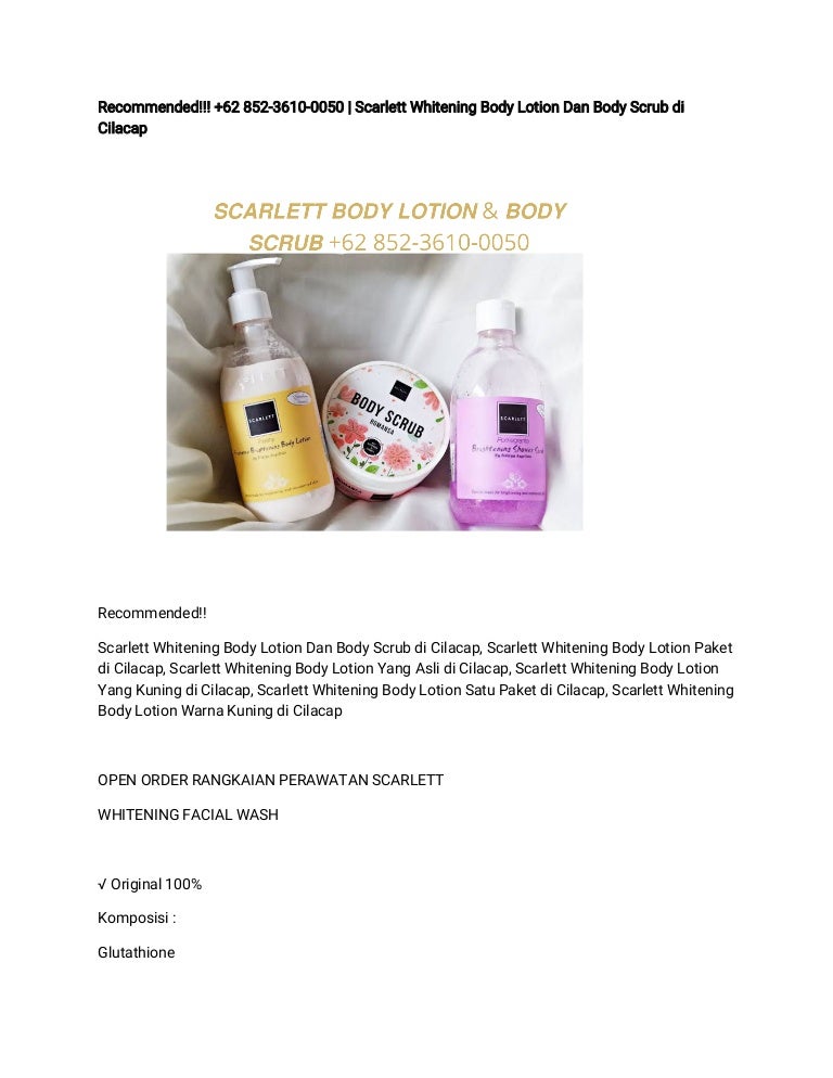 Recommended!!! +62 852-3610-0050 | Scarlett Whitening Body Lotion Dan Body Scrub di Cilacap 3 scarlettbodylotionscrubcilacap 211106024743 thumbnail 4