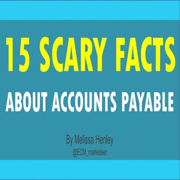 15 Scary Facts About Accounts Payable