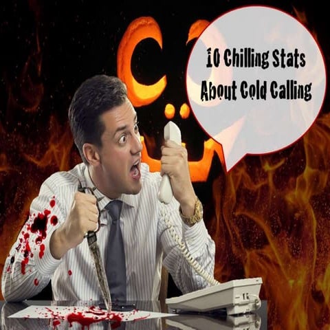 10 Chilling Stats About Cold Calling