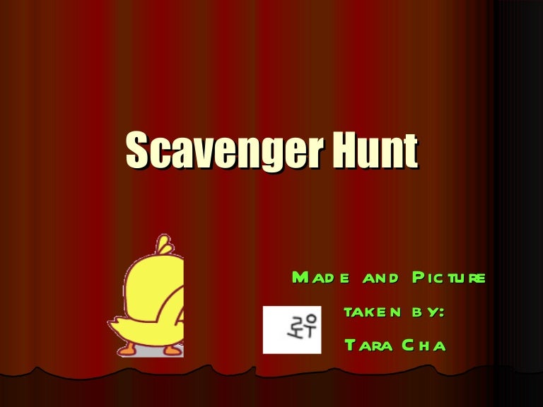 Tara s Scavenger Hunt