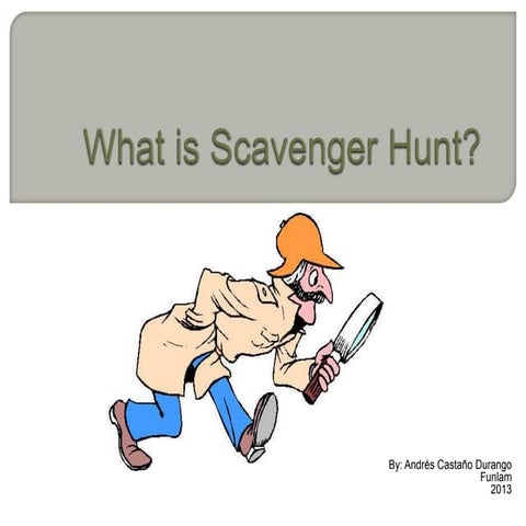 Scavenger hunt