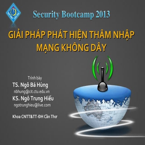Security Bootcamp 2013 - Giải pháp phát hiện xâm nhập mạng không dây - WIDS -...