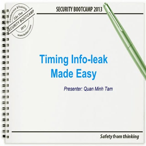 Security Bootcamp 2013 - Timing info-leak made easy - Quan Minh Tâm