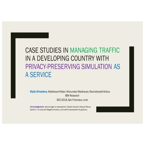 Case Studies in Managing Traffic in a Developing Country with Privacy-Preserv...