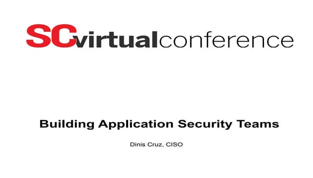 SC conference  - Building AppSec Teams