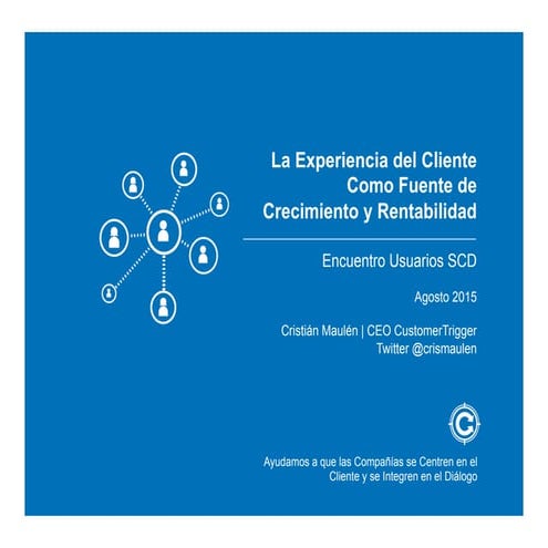 Encuentro Empresarios SCD_ Experiencia Clientes