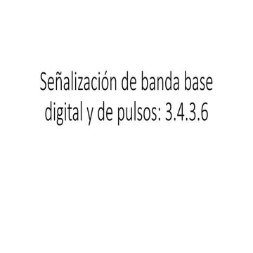 Señalización de banda base digital y pulsos.pptx