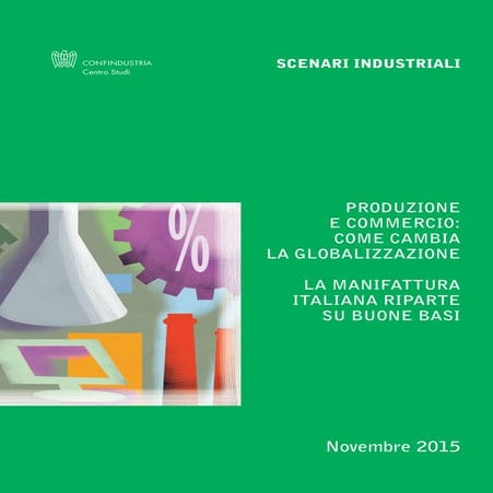 Scenari industriali CSC: la manifattura riparte da buone basi