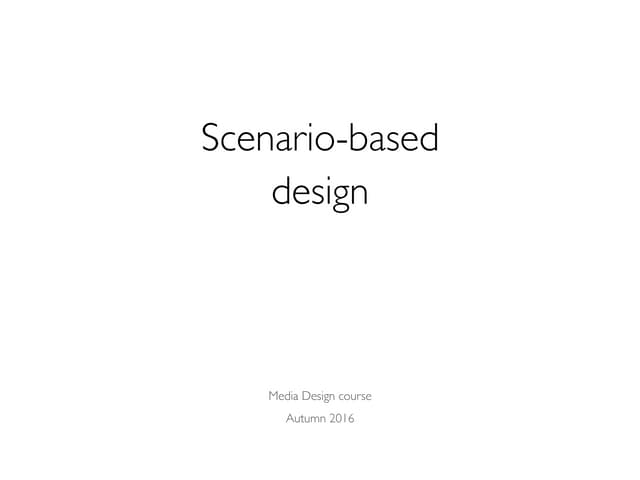 Scenario based design